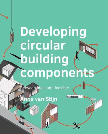 Developing Circular Building Components | Anne Stijn | Nieuw, Ophalen of Verzenden, Nieuw, Anne Stijn