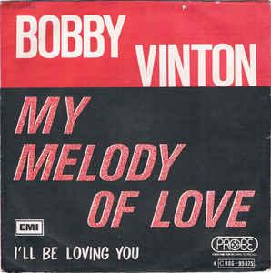 vinyl single 7 inch - Bobby Vinton - My Melody Of Love, Verzenden, Zo goed als nieuw, 7 inch, Pop