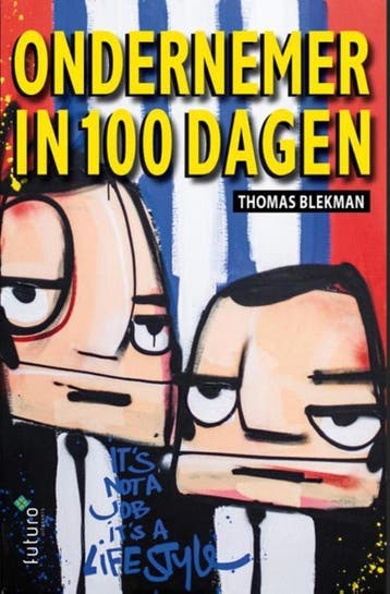 Ondernemer in 100 dagen - Thomas Blekman 9789492221315, Verzenden, Zo goed als nieuw, Thomas Blekman