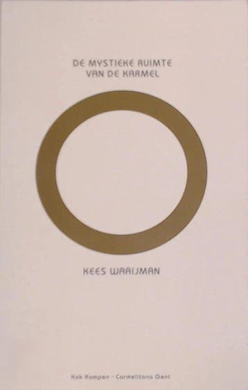 De mystieke ruimte van de Karmel - Kees Waaijman - 978902422, Boeken, Verzenden, Nieuw