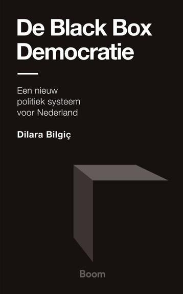 De Black Box Democratie 9789024433087 Dilara Bilgic, Verzenden, Zo goed als nieuw, Dilara Bilgic