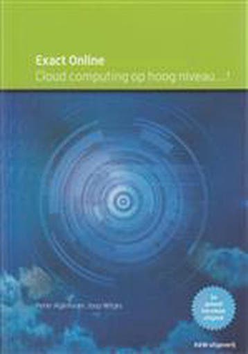 Exact Online cloud computing op hoog niveau 9789490957056, Verzenden, Gelezen, Peter Agema