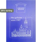 Het gebouw anno 1907 9789072766298 Splunteren & Vaartjes, Verzenden, Gelezen, Splunteren & Vaartjes