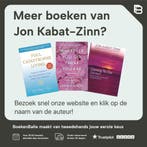 Waar je ook gaat, daar ben je 9789021551470 Jon Kabat-Zinn, Verzenden, Zo goed als nieuw, Jon Kabat-Zinn