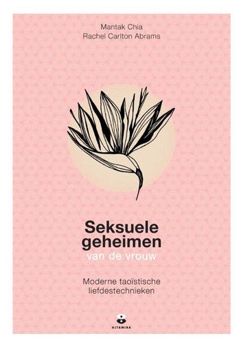 Seksuele Geheimen Van De Vrouw | Nieuw, Boeken, Ophalen of Verzenden, Nieuw, Mantak Chia; Rachel Carlton Abrams