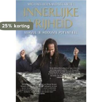 Innerlijke Vrijheid - Michael Bernard Beckwith 9789089840059, Verzenden, Gelezen, Michael Bernard Beckwith