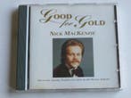 Nick Mackenzie - Good for Gold, Ophalen of Verzenden, Zo goed als nieuw