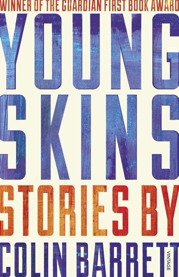 Young Skins - Colin Barrett 9780099597421, Verzenden, Zo goed als nieuw, Colin Barrett