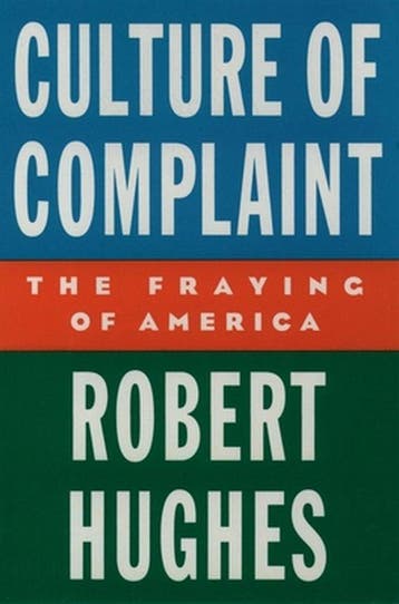 Culture of Complaint 9780195076769 Robert Hughes, Boeken, Verzenden, Gelezen, Robert Hughes