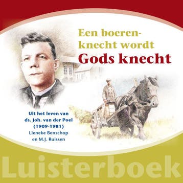 Een Boerenknecht Wordt Gods Knecht | Nieuw, Ophalen of Verzenden, Nieuw, Lieneke Benschop; Mj Ruissen