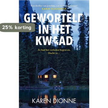 Geworteld in het kwaad (special Sony) - Karen Dionne, Verzenden, Zo goed als nieuw, Karen Dionne