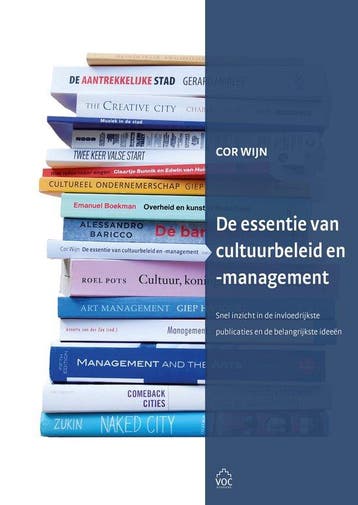 9789079812295 De essentie van cultuurbeleid en -management, Boeken, Verzenden, Zo goed als nieuw, Cor Wijn