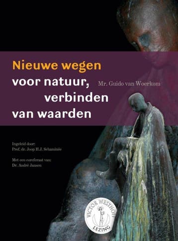 Nieuwe wegen voor natuur, verbinden van waarden, Boeken, Verzenden, Gelezen, Guido van Woerkom