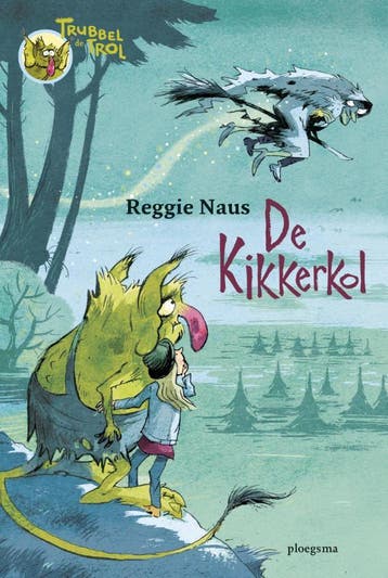 De kikkerkol / Trubbel de trol - Reggie Naus 9789021674322, Verzenden, Gelezen, Reggie Naus
