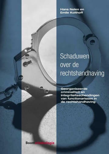 Schaduwen over de rechtshandhaving - Emile Kolthoff, Boeken, Verzenden, Zo goed als nieuw, Emile Kolthoff