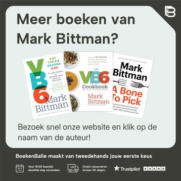 Het VB6 Vegan before 6 kookboek - Mark Bittman, Boeken, Verzenden, Zo goed als nieuw, Mark Bittman