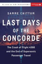 9781588345615 Last Days of the Concorde Samme Chittum, Boeken, Verzenden, Nieuw, Samme Chittum
