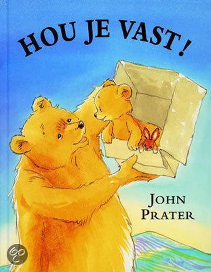 Hou je vast ! 9789026996306 John Prater, Boeken, Kinderboeken | Kleuters, Zo goed als nieuw, Verzenden