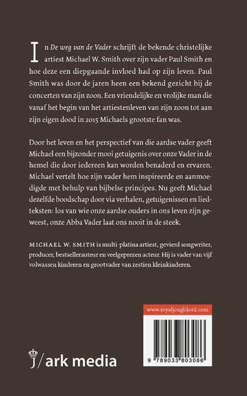 De weg van de Vader 9789033803086 Michael W. Smith, Boeken, Verzenden, Gelezen, Michael W. Smith