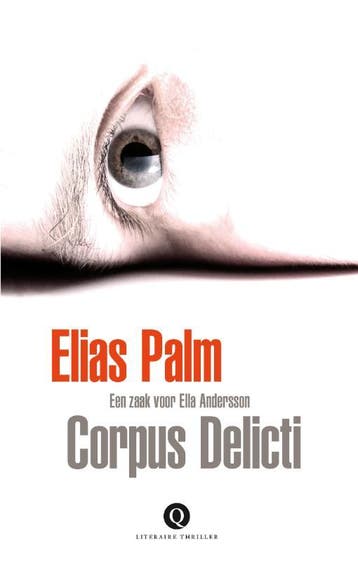 Corpus delicti - Elias Palm 9789021442488, Verzenden, Gelezen, Elias Palm
