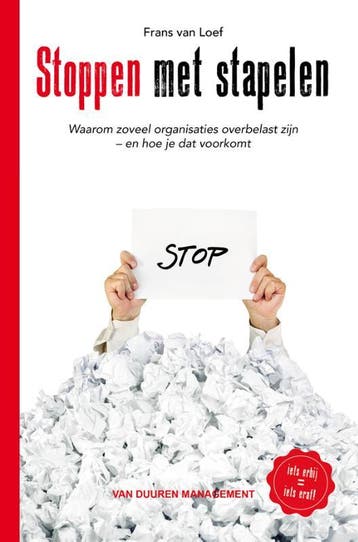 Stoppen met stapelen - Frans van Loef 9789089651693, Verzenden, Zo goed als nieuw, Frans van Loef