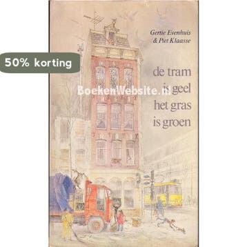 Tram is geel het gras is groen - Evenhuis 9789010022400, Verzenden, Gelezen, Evenhuis