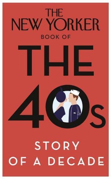 New Yorker Book Of The 40S: Story Of A Decade, Ophalen of Verzenden, Nieuw