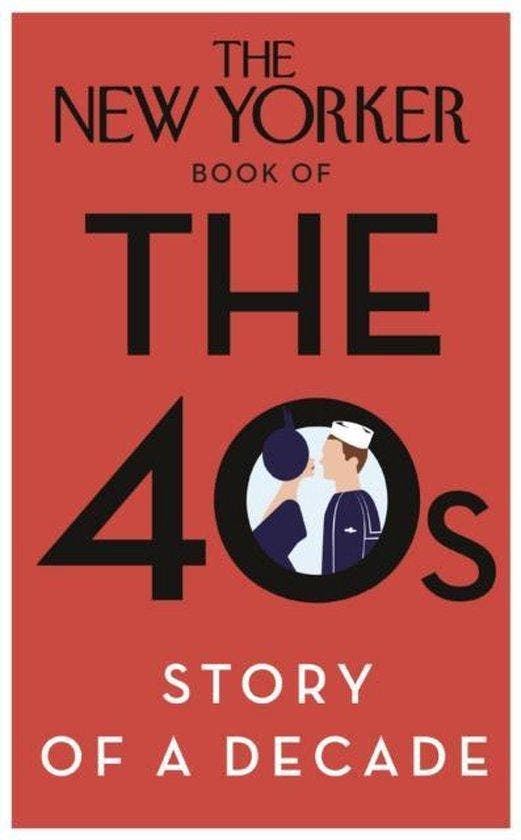 New Yorker Book Of The 40S: Story Of A Decade, Boeken, Literatuur, Ophalen of Verzenden