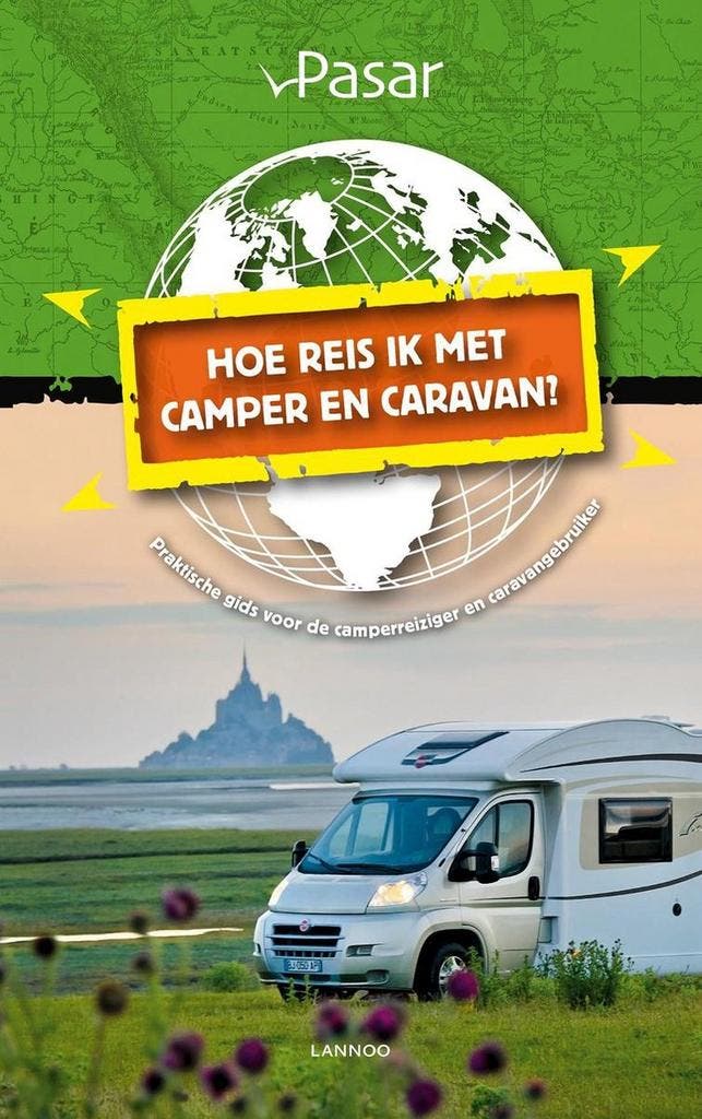 Hoe reis ik met de camper en caravan? 9789401423434 Pasar, Boeken, Reisgidsen, Zo goed als nieuw, Verzenden