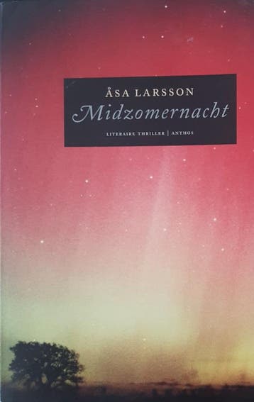 Midzomernacht - Asa Larsson 9789041416001, Boeken, Verzenden, Gelezen, Asa Larsson