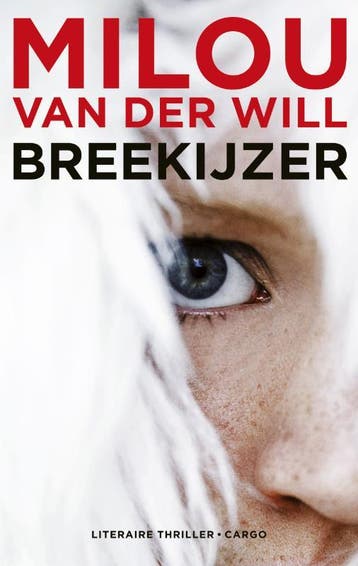 Breekijzer - Milou van der Will 9789023468851, Boeken, Verzenden, Gelezen, Milou van der Will