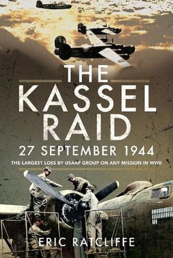 The Kassel Raid, 27 September 1944 | 9781526774620 |, Zo goed als nieuw, RATCLIFFE,  Eric