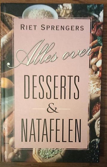 Alles over desserts & natafelen / Alles over - R. Sprengers, Boeken, Kookboeken, Verzenden, Zo goed als nieuw, R. Sprengers