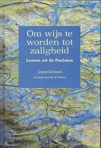 David Dickson, Om wijs te worden tot zaligheid, Nieuw, Christendom | Protestants, Ophalen of Verzenden, David Dickson