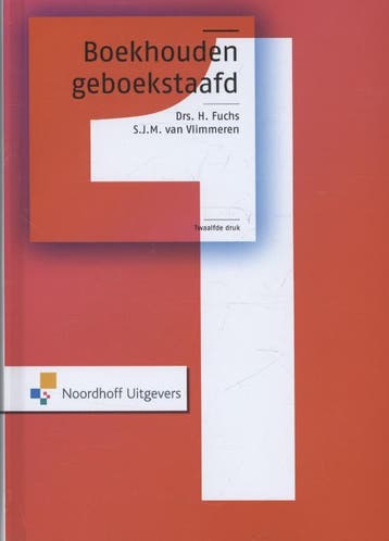 Boekhouden geboekstaafd 1 - H. Fuchs 9789001818982, Verzenden, Gelezen, H. Fuchs