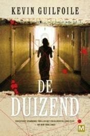 De duizend (9789460680793, Kevin Guilfoile), Boeken, Verzenden, Nieuw