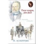 Twee wegen, een doel / Schippersserie / 39 9789461150578, Verzenden, Gelezen, Willem Schippers