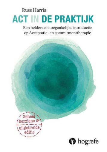 ACT in de praktijk / In de praktijk / 5 - Russ Harris, Verzenden, Zo goed als nieuw, Russ Harris