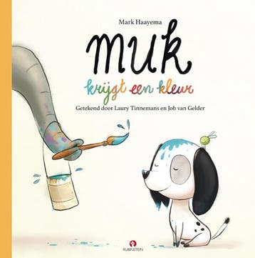 Muk krijgt een kleur / Muk / 2 - Mark Haayema 9789047628866, Verzenden, Zo goed als nieuw, Mark Haayema