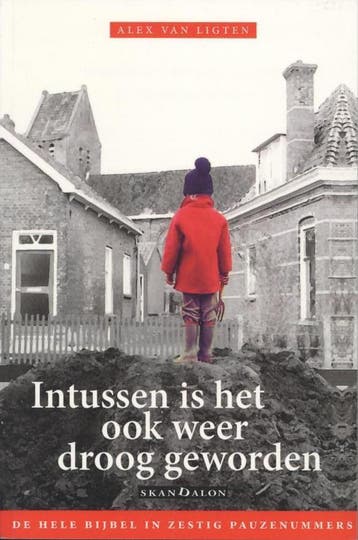 Intussen is het ook weer droog geworden - Alex van Ligten, Verzenden, Gelezen, Alex van Ligten