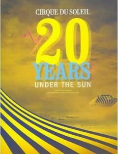 Cirque du Soleil: 20 years Under the Sun - Tony Babinski, Verzenden, Gelezen, Tony Babinski