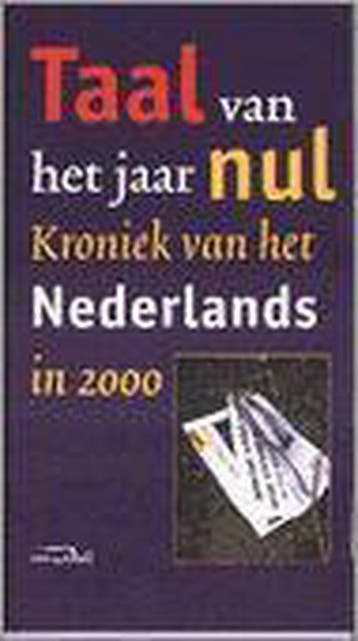 Taal van het jaar nul - Ton den Boon 9789066489950, Boeken, Verzenden, Gelezen, Ton den Boon