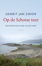 9789045034102 Op de Schotse toer | Tweedehands, Boeken, Verzenden, Zo goed als nieuw, Gerrit Jan Zwier