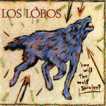cd - Los Lobos - How Will The Wolf Survive?, Verzenden, Zo goed als nieuw