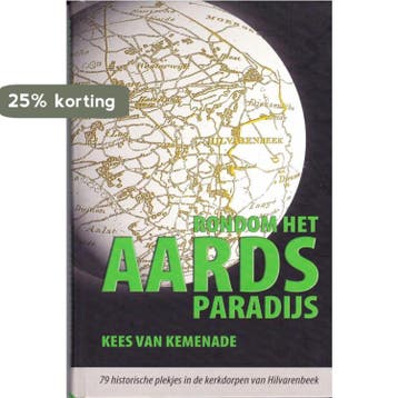 Rondom het Aards Paradijs - K. van Kemenade 9789080026346, Verzenden, Gelezen, K. van Kemenade