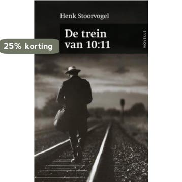 De trein van 10:11 - Henk Stoorvogel 9789029796538, Verzenden, Gelezen, Henk Stoorvogel