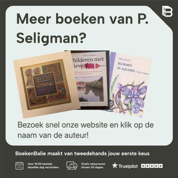 BOMEN(PRAKTISCHE GIDS VOOR DE KUNSTSCHILDER) - P. Seligman, Boeken, Verzenden, Zo goed als nieuw, P. Seligman