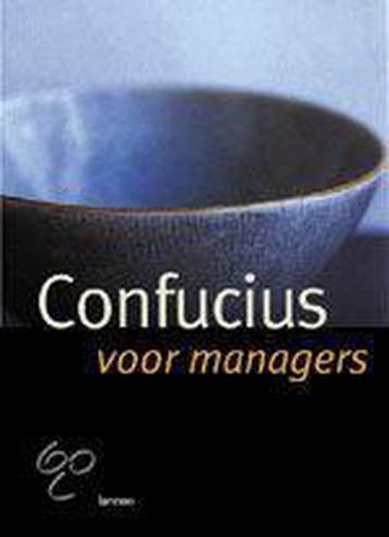Confucius voor managers 9789020948738, Boeken, Verzenden, Zo goed als nieuw