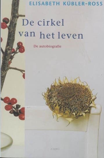 De cirkel van het leven - Elisabeth Kübler-Ross - 9789026319, Boeken, Verzenden, Nieuw