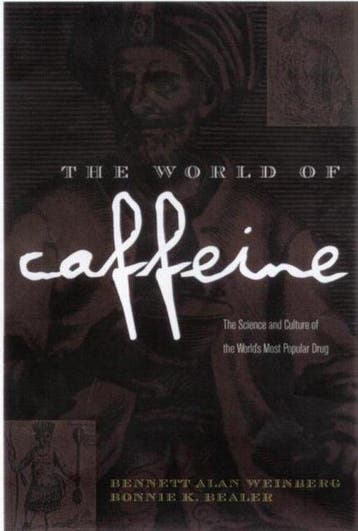 The World of Caffeine - Bennett Alan Weinberg 9780415927222, Verzenden, Gelezen, Bennett Alan Weinberg